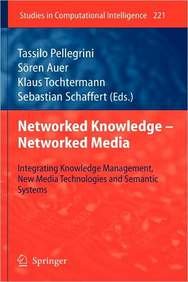 networked knowledge networked media integrating knowledge management new media technologies and semantic