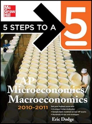 5 steps to a 5 ap microeconomics/macroeconomics 2010 2011 edition 3rd edition eric dodge 0071621865,