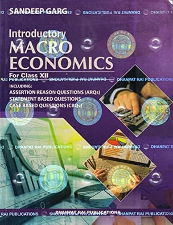 introductory macro economics for class 12 cbse by sandeep garg examination 2022 23 1st edition sandeep garg