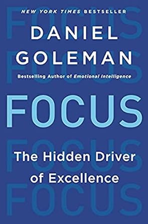 focus the hidden driver of excellence 1st edition daniel goleman 0062114964, 978-0062114969