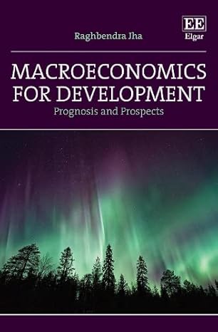 macroeconomics for development prognosis and prospects 1st edition raghbendra jha 1788977874, 978-1788977876