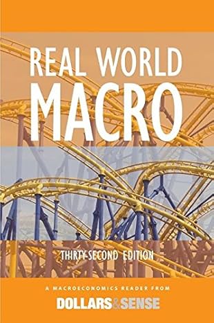 real world macro 32nd ed 32nd edition dollars & sense collective 1939402182, 978-1939402189