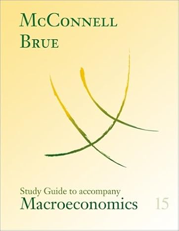 study guide for use with macroeconomics 15th edition mcconnell 0072463791, 978-0072463798