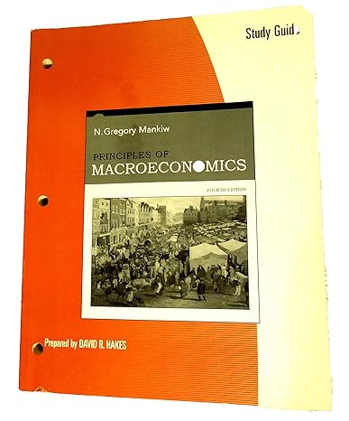 study guide for mankiw s principles of macroeconomics 4th edition n. gregory mankiw 0324319037, 978-0324319033