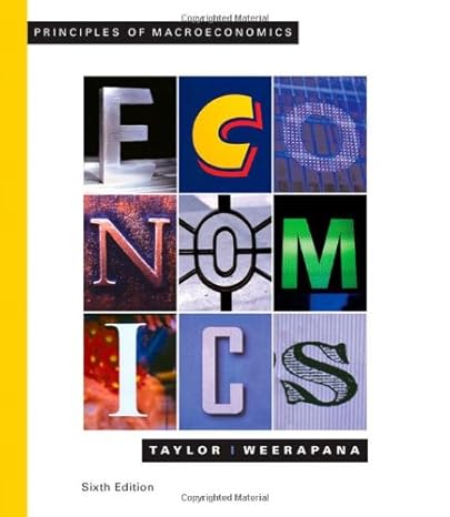 principles of macroeconomics sixth edition 6th edition john b. taylor ,akila weerapana 061896763x,