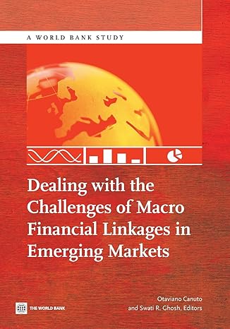 dealing with the challenges of macro financial linkages in emerging markets 1st edition otaviano canuto