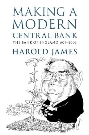 making a modern central bank 1st edition harold james 1108799493, 978-1108799492