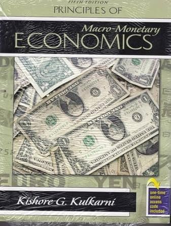 principles of macro monetary economics 5th edition kishore g kulkarni 0757559131, 978-0757559136