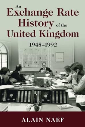 an exchange rate history of the united kingdom new edition alain naef 1108813933, 978-1108813938