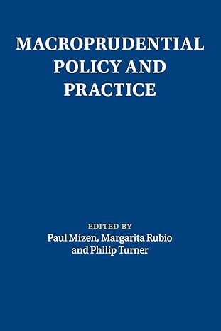 macroprudential policy and practice 1st edition paul mizen 1108412343, 978-1108412346