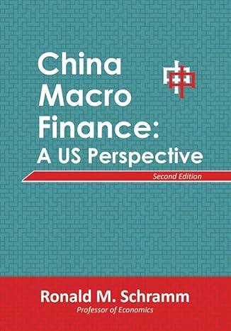 china macro finance a us perspective 1st edition dr. ronald m schramm 979-8567106594