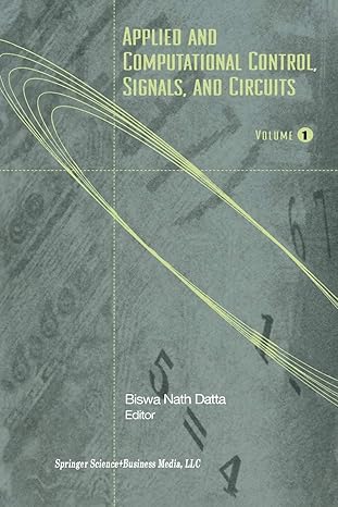 applied and computational control signals and circuits volume 1 1st edition biswa n datta 1461268222,