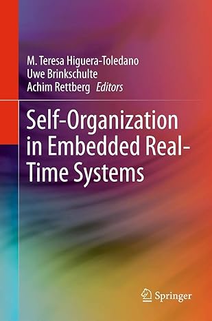 self organization in embedded real time systems 2013th edition m teresa higuera toledano ,uwe brinkschulte