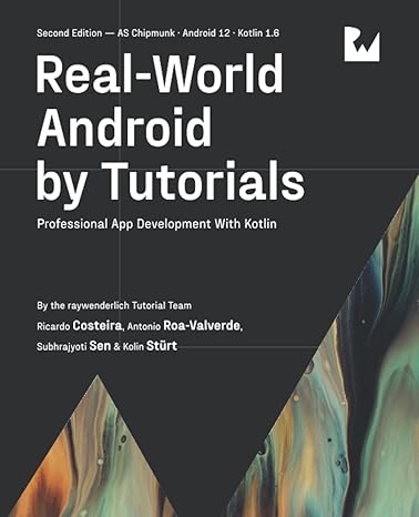 real world android by tutorials professional app development with kotlin 1st edition raywenderlich tutorial