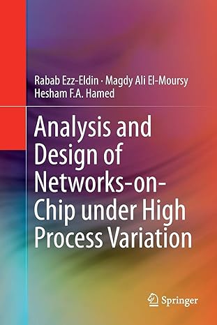 analysis and design of networks on chip under high process variation 1st edition rabab ezz eldin ,magdy ali