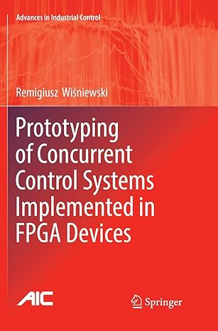 prototyping of concurrent control systems implemented in fpga devices 1st edition remigiusz wisniewski