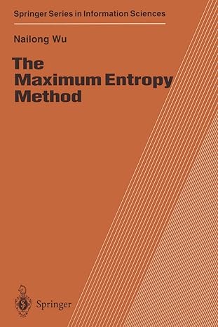 the maximum entropy method 1st edition nailong wu 3642644848, 978-3642644849