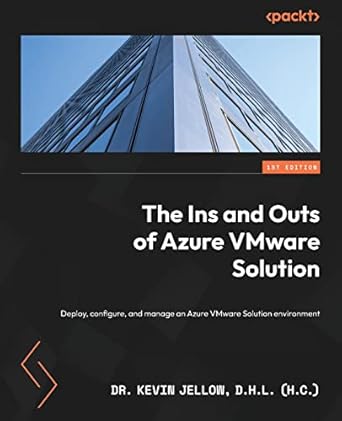 the ins and outs of azure vmware solution deploy configure and manage an azure vmware solution environment