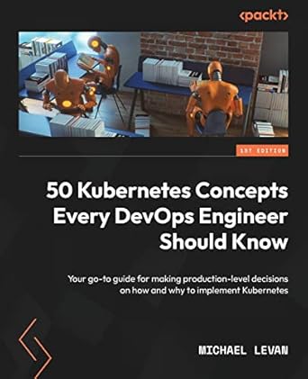 50 kubernetes concepts every devops engineer should know your go to guide for making production level