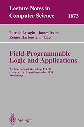 field programmable logic and applications 9th international workshops fpl99 glasgow uk august 30 september 1