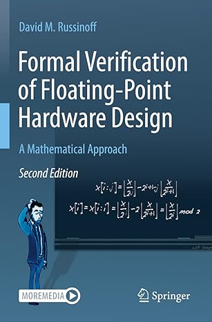 formal verification of floating point hardware design a mathematical approach 2nd edition david m russinoff