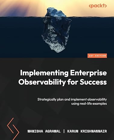 implementing enterprise observability for success strategically plan and implement observability using real