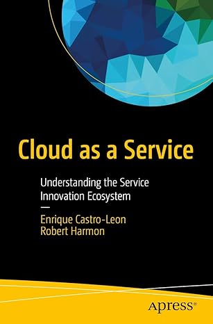 cloud as a service understanding the service innovation ecosystem 1st edition enrique castro leon ,robert