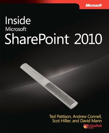 inside microsoft sharepoint 2010 1st edition ted pattison ,andrew connell ,scot hillier ,david mann