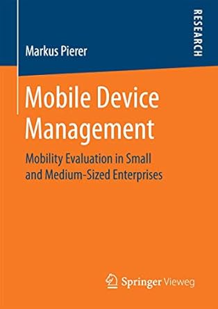 mobile device management mobility evaluation in small and medium sized enterprises 1st edition markus pierer