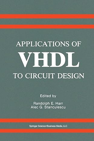 applications of vhdl to circuit design 1st edition randolph e harr ,alec g stanculescu 1461367700,