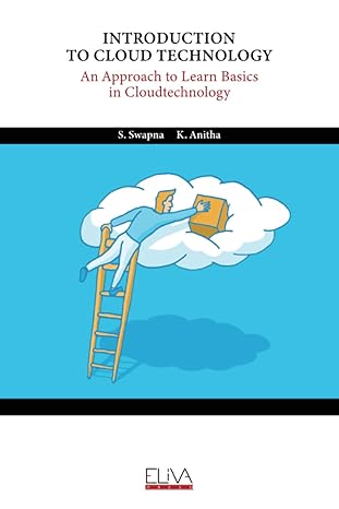 introduction to cloud technology an approach to learn basics in cloud technology 1st edition s swapna ,k