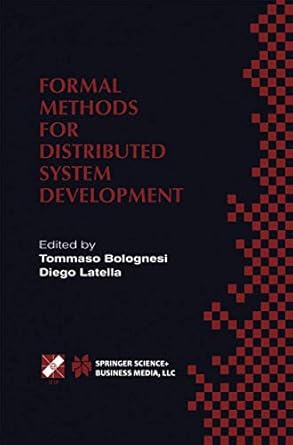 formal methods for distributed system development forte / pstv 2000 ifip tc6 wg6 1 joint international