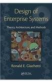 design of enterprise systems theory architecture and methods 1st edition r e giachetti 1439818231,