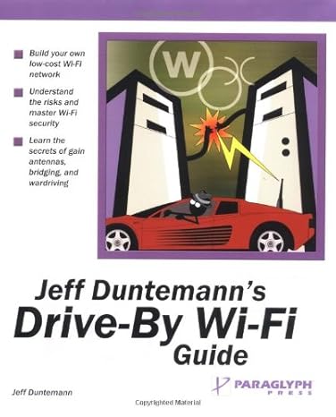 jeff duntemanns drive by wi fi guide 1st edition jeff duntemann 1932111743, 978-1932111743