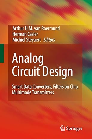 analog circuit design smart data converters filters on chip multimode transmitters 2010th edition arthur h m