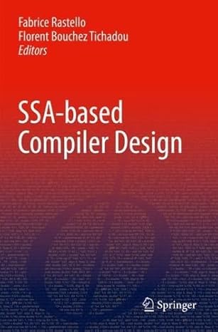 ssa based compiler design 1st edition fabrice rastello ,florent bouchez tichadou 3030805174, 978-3030805173