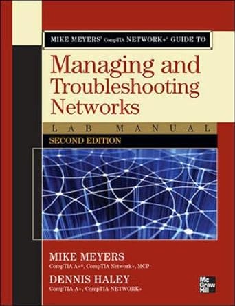 mike meyers comptia network+ guide to managing and troubleshooting networks lab manual second edition 2nd