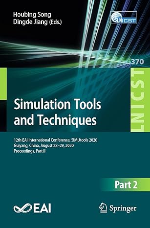 simulation tools and techniques 12th eai international conference simutools 2020 guiyang china august 28 29