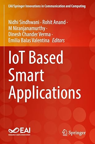 iot based smart applications 1st edition nidhi sindhwani ,rohit anand ,m niranjanamurthy ,dinesh chander