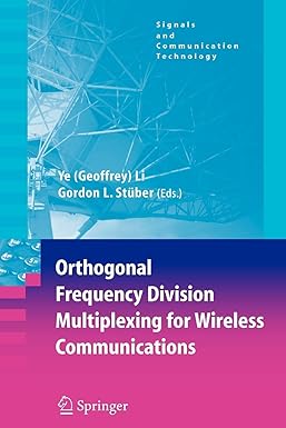 orthogonal frequency division multiplexing for wireless communications 1st edition ye geoffrey li ,gordon l