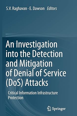 an investigation into the detection and mitigation of denial of service attacks critical information