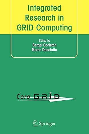 integrated research in grid computing coregrid integration workshop 2005 november 28 30 pisa italy 1st