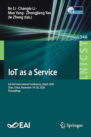 iot as a service 6th eai international conference iotaas 2020 xi an china november 19 20 2020 proceedings 1st