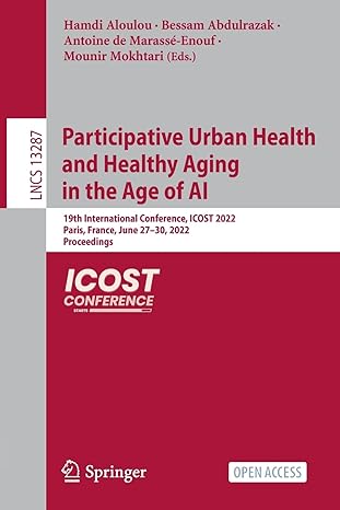 participative urban health and healthy aging in the age of ai 19th international conference icost 2022 paris