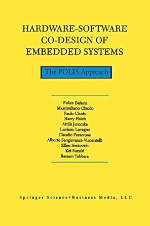 hardware software co design of embedded systems the polis approach 1st edition f balarin ,paolo giusto