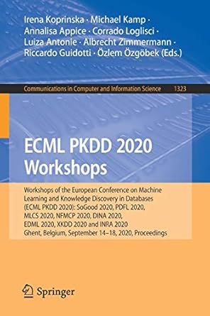 ecml pkdd 2020 workshops 1st edition irena koprinska ,michael kamp ,annalisa appice ,corrado loglisci ,luiza