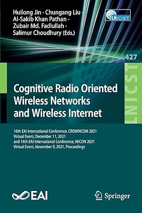 cognitive radio oriented wireless networks and wireless internet 1st edition huilong jin ,chungang liu ,al