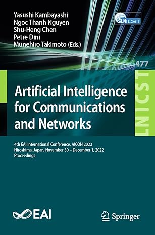 artificial intelligence for communications and networks 4th eai international conference aicon 2022 hiroshima