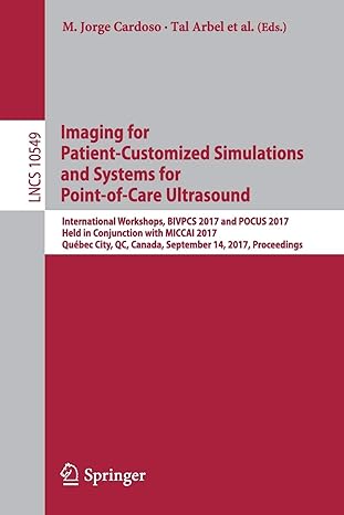 imaging for patient customized simulations and systems for point of care ultrasound international workshops