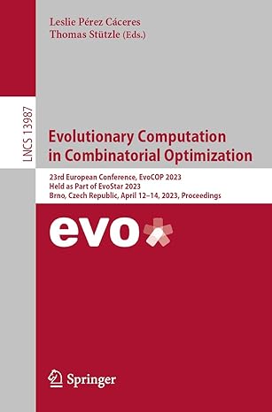 evolutionary computation in combinatorial optimization 23rd european conference evocop 2023 held as part of